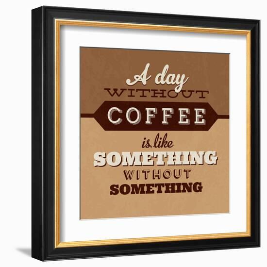 A Day Without Coffee-Lorand Okos-Framed Art Print