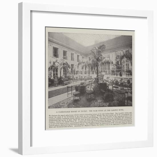 A Fashionable Resort of To-Day, the Palm Court at the Carlton Hotel-null-Framed Giclee Print