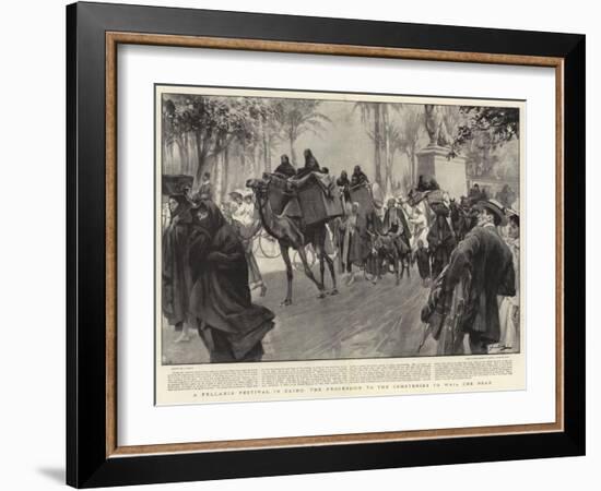 A Fellahin Festival in Cairo, the Procession to the Cemeteries to Wail the Dead-null-Framed Giclee Print