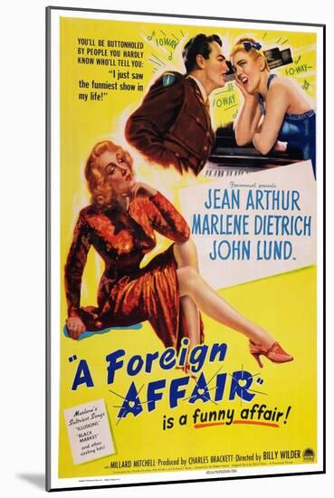 A Foreign Affair, Marlene Dietrich, John Lund, Jean Arthur, 1948-null-Mounted Art Print