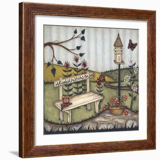 A Garden Restores the Soul-Robin Betterley-Framed Giclee Print