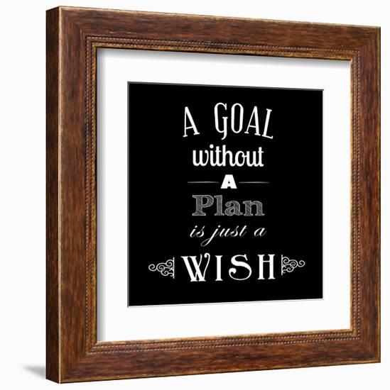 A Goal Without A Plan Is Just A Wish-Veruca Salt-Framed Art Print