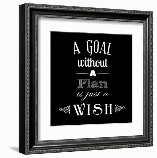 A Goal Without A Plan Is Just A Wish-Veruca Salt-Framed Art Print