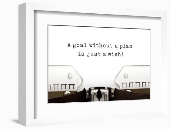 A Goal without A Plan is Just A Wish-Ivelin Radkov-Framed Photographic Print