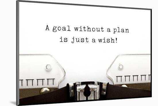 A Goal without A Plan is Just A Wish-Ivelin Radkov-Mounted Photographic Print