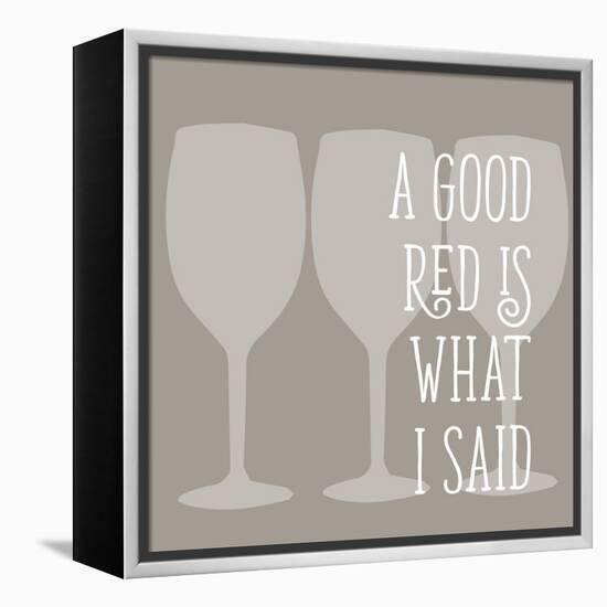 A Good Red-Sd Graphics Studio-Framed Stretched Canvas