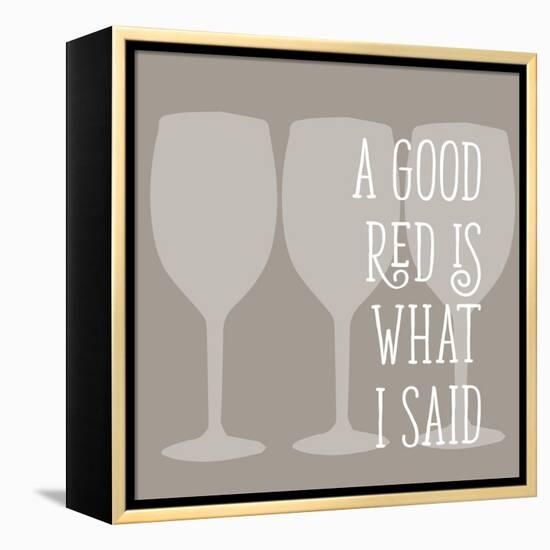 A Good Red-Sd Graphics Studio-Framed Stretched Canvas