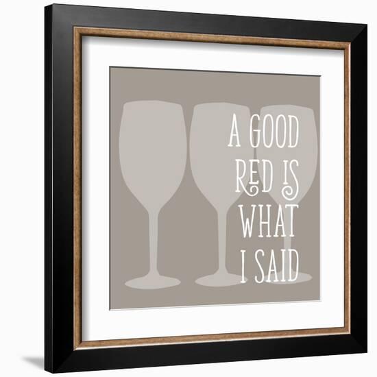 A Good Red-Sd Graphics Studio-Framed Art Print