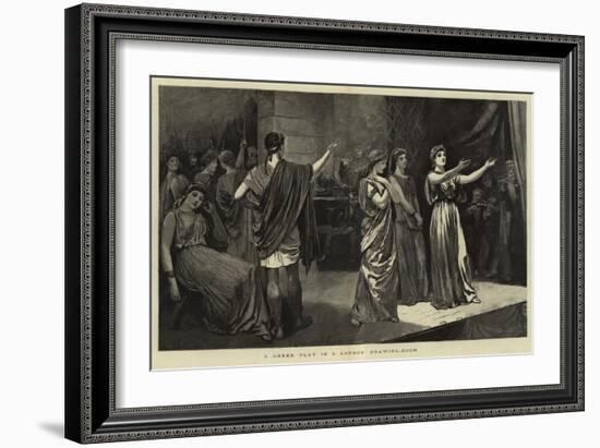 A Greek Play in a London Drawing-Room-Arthur Hopkins-Framed Giclee Print