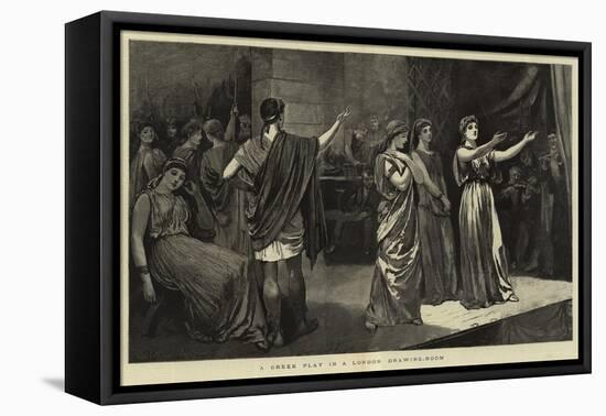 A Greek Play in a London Drawing-Room-Arthur Hopkins-Framed Premier Image Canvas