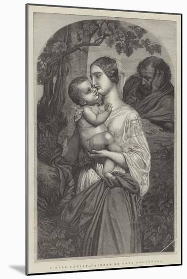 A Holy Family-Hippolyte Delaroche-Mounted Giclee Print