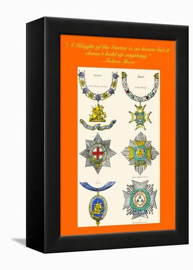 A Knight of the Garter Is an Honor That Doesn't Hold Up Anything-Hugh Clark-Framed Stretched Canvas