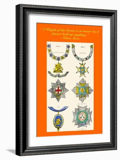 A Knight of the Garter Is an Honor That Doesn't Hold Up Anything-Hugh Clark-Framed Art Print