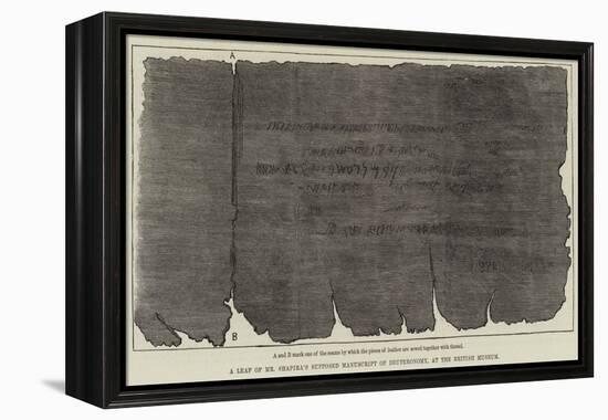 A Leaf of Mr Shapira's Supposed Manuscript of Deuteronomy, at the British Museum-null-Framed Premier Image Canvas