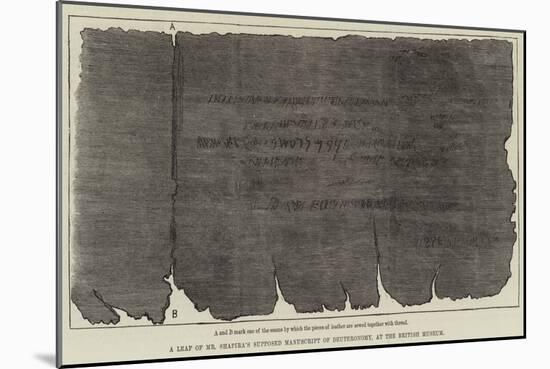 A Leaf of Mr Shapira's Supposed Manuscript of Deuteronomy, at the British Museum-null-Mounted Giclee Print