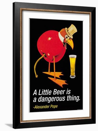 A Little Beer is a Dangerous Thing-null-Framed Art Print