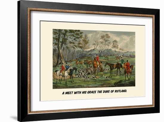 A Meet with His Grace the Duke of Rutland-Henry Thomas Alken-Framed Art Print