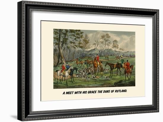 A Meet with His Grace the Duke of Rutland-Henry Thomas Alken-Framed Art Print
