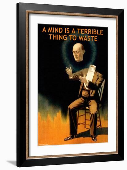 A Mind is a Terrible Thing to Waste-null-Framed Art Print