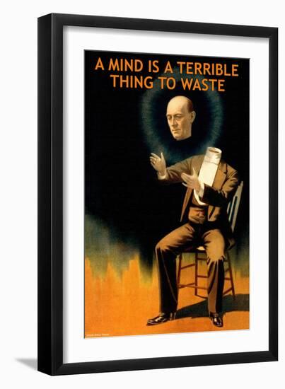 A Mind is a Terrible Thing to Waste-null-Framed Art Print