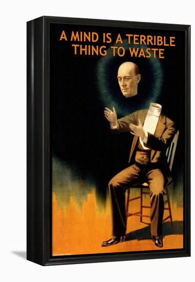 A Mind is a Terrible Thing to Waste-null-Framed Stretched Canvas