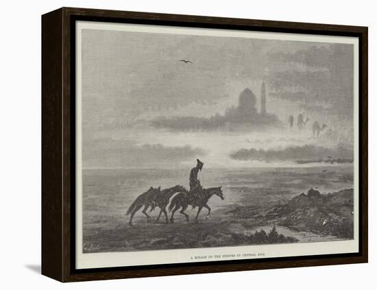 A Mirage on the Steppes of Central Asia-null-Framed Premier Image Canvas