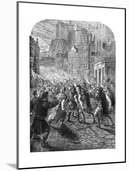 A Mob Carrying Captain John Porteous to His Execution, Edinburgh, 1736-null-Mounted Giclee Print