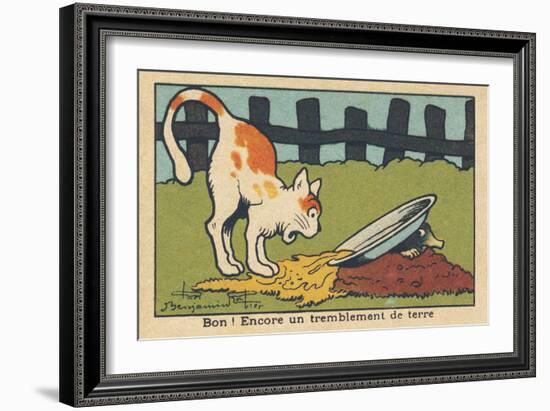 A Mole Knocks over the Cat's Bowl When it Comes out of the Ground.” Good! Another Earthquake.” ,193-Benjamin Rabier-Framed Giclee Print