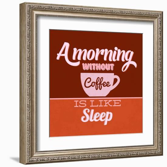 A Morning Without Coffee Is Like Sleep 1-Lorand Okos-Framed Art Print