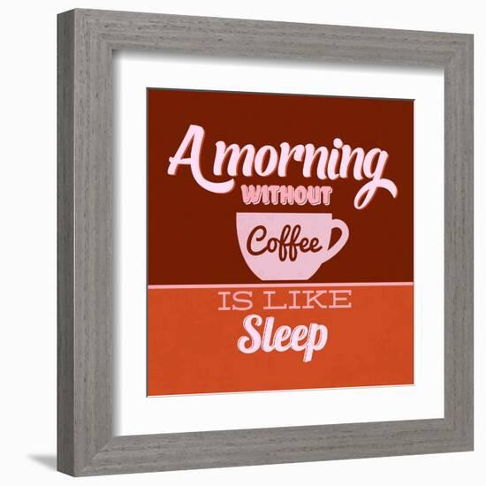 A Morning Without Coffee Is Like Sleep 1-Lorand Okos-Framed Art Print