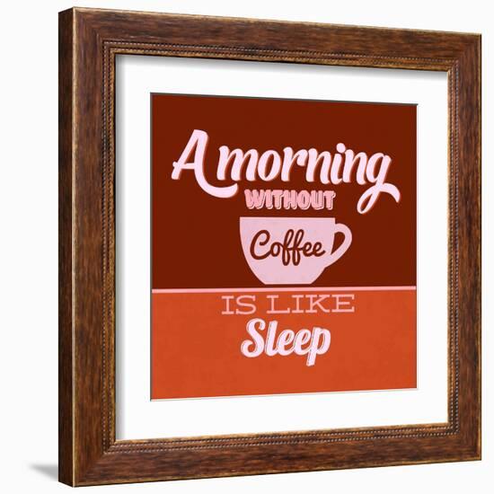 A Morning Without Coffee Is Like Sleep 1-Lorand Okos-Framed Art Print