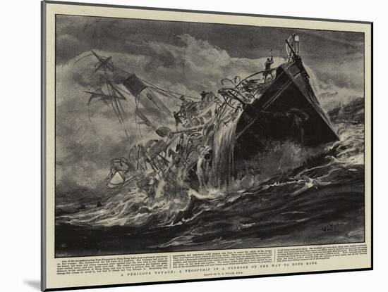 A Perilous Voyage, a Troopship in a Typhoon on the Way to Hong Kong-William Lionel Wyllie-Mounted Giclee Print