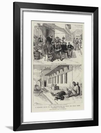 A Pleasure Cruise to the Mediterranean on Board the Steam Yacht Victoria, X, Algiers-null-Framed Giclee Print