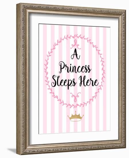 A Princess Sleeps Here-Bella Dos Santos-Framed Art Print