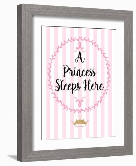 A Princess Sleeps Here-Bella Dos Santos-Framed Art Print