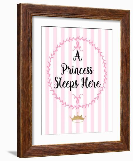 A Princess Sleeps Here-Bella Dos Santos-Framed Art Print