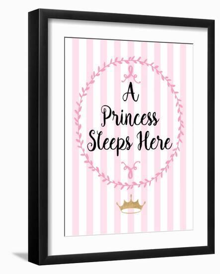 A Princess Sleeps Here-Bella Dos Santos-Framed Art Print