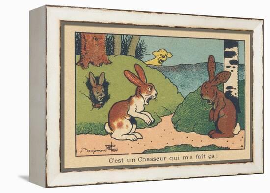 A Rabbit Comes Back to His Burrow Crying, His Ears Riddled with Leads. “A Hunter Did that to Me!” ,-Benjamin Rabier-Framed Premier Image Canvas