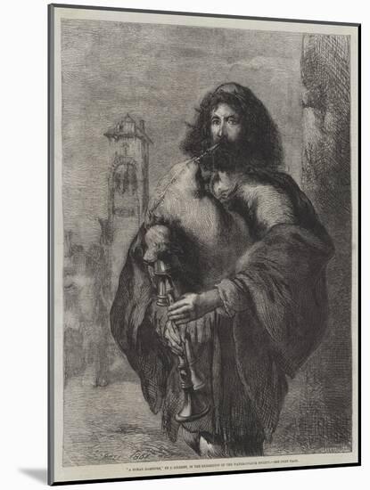 A Roman Bagpiper-Sir John Gilbert-Mounted Giclee Print