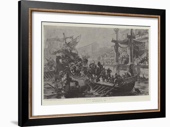 A Roman Spectacular Naval Battle-Ulpiano Checa Y Sanz-Framed Giclee Print