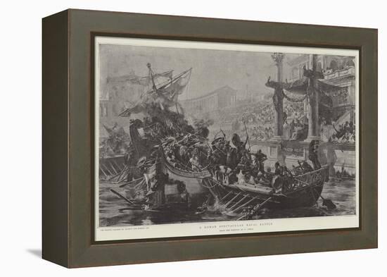 A Roman Spectacular Naval Battle-Ulpiano Checa Y Sanz-Framed Premier Image Canvas