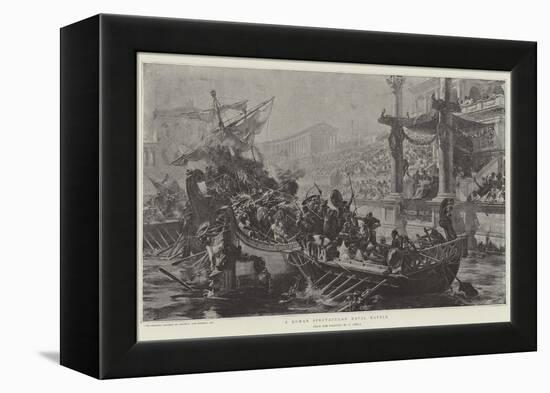 A Roman Spectacular Naval Battle-Ulpiano Checa Y Sanz-Framed Premier Image Canvas