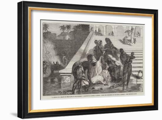 A Scene at a Ghaut on the Banks of the Ganges, from the Exhibition of the Royal Academy-Marshall Claxton-Framed Giclee Print