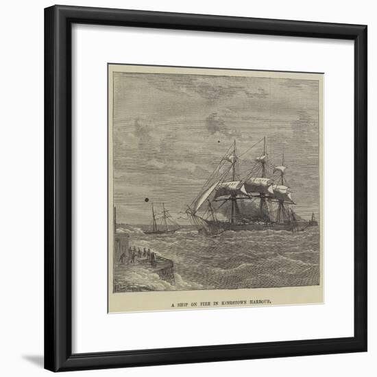 A Ship on Fire in Kingstown Harbour-null-Framed Giclee Print