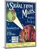 "A Signal from Mars" Sheet Music from the National Museum of American History-null-Mounted Art Print