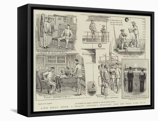 A Six Bells Drink, a Thirsty Officer's Brilliant Idea and What Came of It-William Ralston-Framed Premier Image Canvas