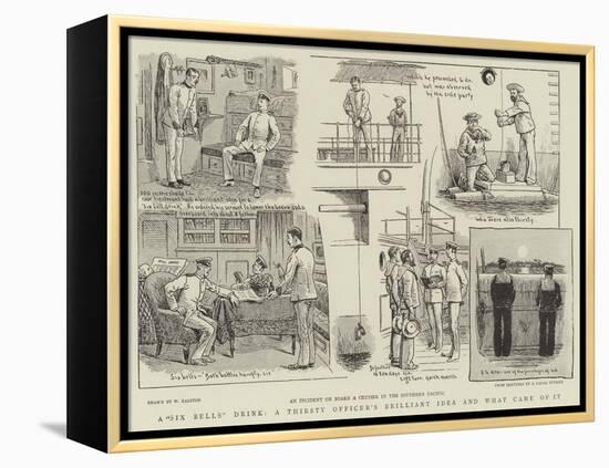 A Six Bells Drink, a Thirsty Officer's Brilliant Idea and What Came of It-William Ralston-Framed Premier Image Canvas