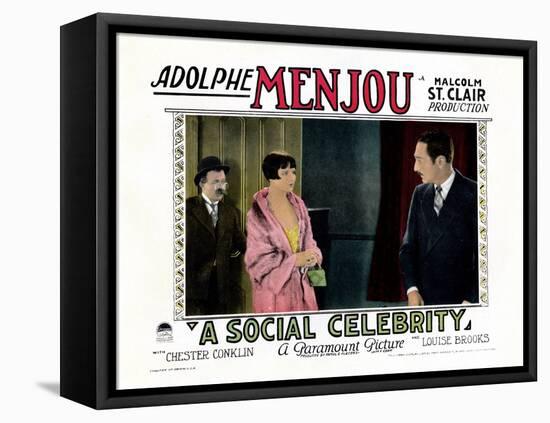 A Social Celebrity, from Left: Chester Conklin, Louise Brooks, Adolphe Menjou, 1926-null-Framed Stretched Canvas