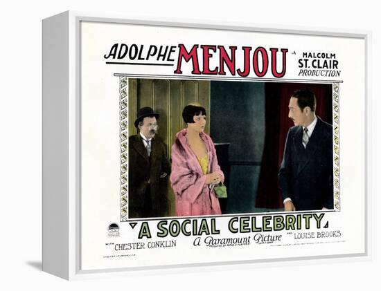 A Social Celebrity, from Left: Chester Conklin, Louise Brooks, Adolphe Menjou, 1926-null-Framed Stretched Canvas