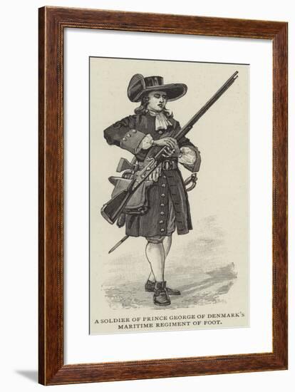 A Soldier of Prince George of Denmark's Maritime Regiment of Foot-null-Framed Giclee Print